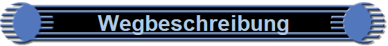 Wegbeschreibung